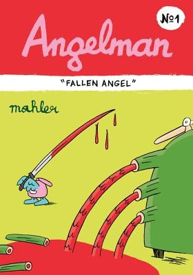 Angelman: Fallen Angel by Mahler, Nicholas