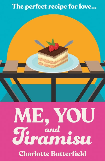 Me, You and Tiramisu by Butterfield, Charlotte