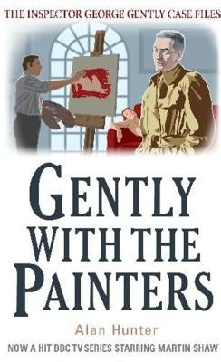 Gently with the Painters by Hunter, Alan