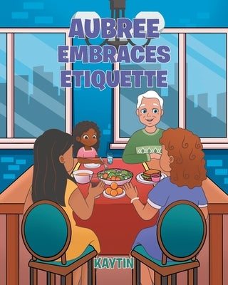 Aubree Embraces Etiquette by Kaytin