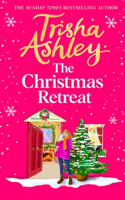 The Christmas Retreat by Ashley, Trisha