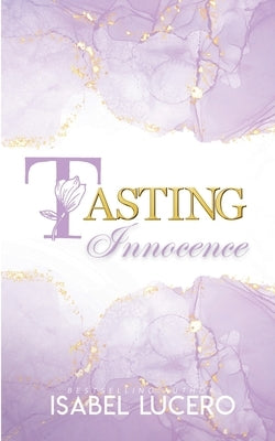 Tasting Innocence by Lucero, Isabel