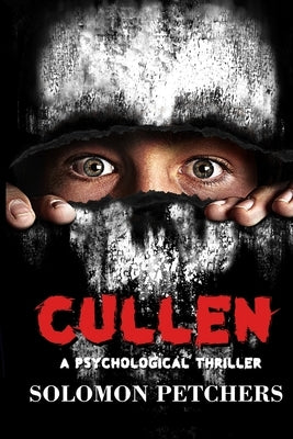 Cullen: A Psychological Thriller by Petchers, Solomon