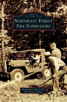 Northeast Forest Fire Supervisors by Compact, Northeastern Forest Fire Protec