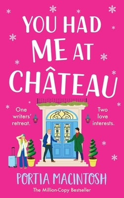 You Had Me at Chateau by Macintosh, Portia