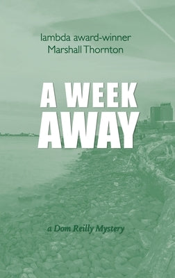 A Week Away by Thornton, Marshall