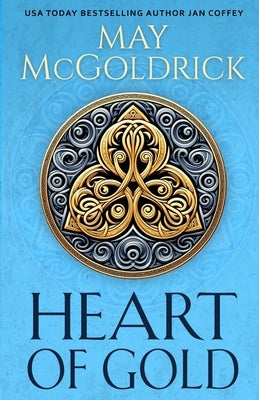 Heart of Gold by McGoldrick, May