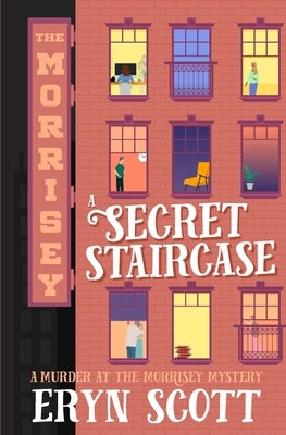 A Secret Staircase by Scott, Eryn