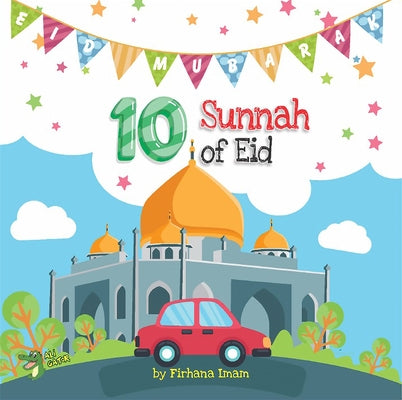 10 Sunnah of Eid by Imam, Firhana