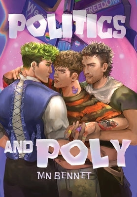 Politics and Poly by Bennet, Mn