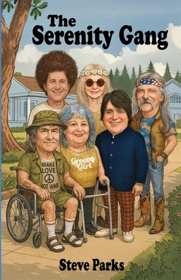 The Serenity Gang by Parks, Steven C.