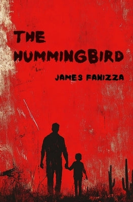 The Hummingbird by Fanizza, James
