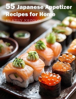 55 Japanese Brunch Recipes for Home by Johnson, Kelly
