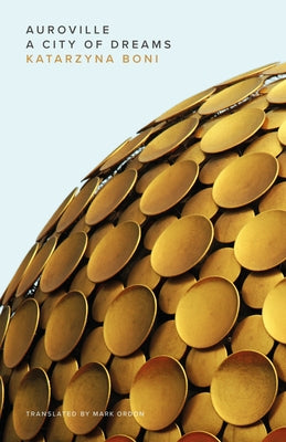 Auroville by Boni, Katarzyna