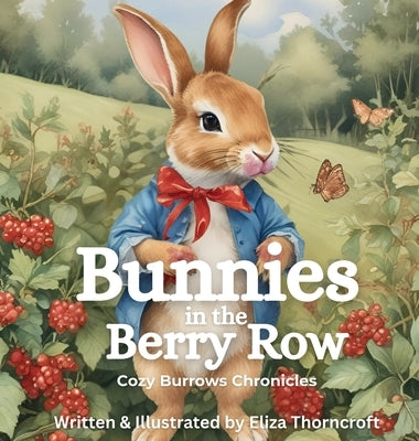 Bunnies in the Berry Row by Thorncroft, Eliza