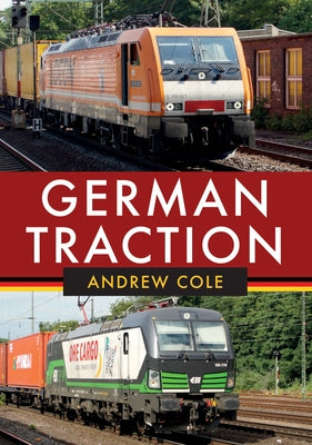 German Traction by Cole, Andrew