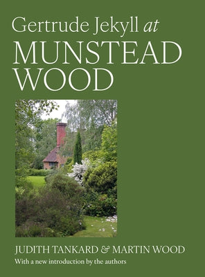 Gertrude Jekyll at Munstead Wood by Tankard, Judith B.