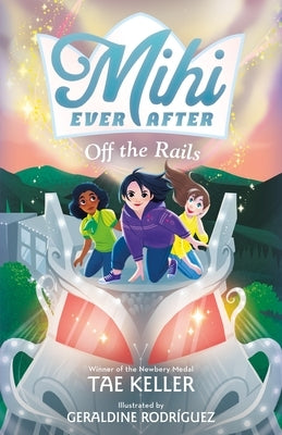 Mihi Ever After: Off the Rails by Keller, Tae