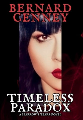Timeless Paradox by Cenney, Bernard