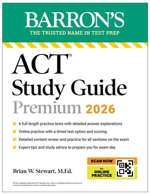 ACT Study Guide Premium, 2026: 6 Practice Tests + Comprehensive Review + Online Practice for the New Enhanced ACT by Barron's Educational Series