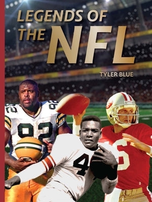 Legends of the NFL by Blue, Tyler