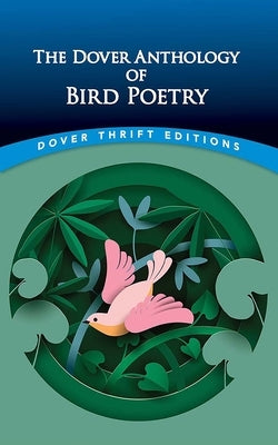 The Dover Anthology of Bird Poetry by Kay, Nz