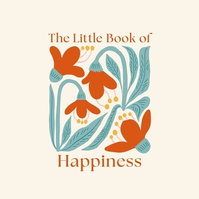 The Little Book of Happiness by Forster, Felicity