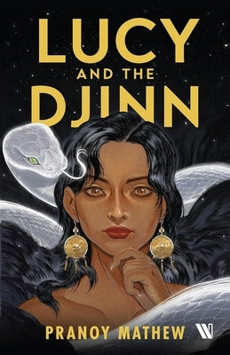 Lucy and the Djinn by Mathew, Pranoy