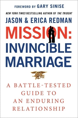 Mission: Invincible Marriage: A Battle-Tested Guide to an Enduring Relationship by Redman, Jason