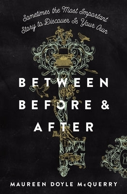 Between Before & After by McQuerry, Maureen Doyle