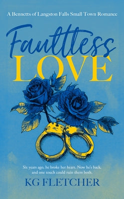 Faultless Love by Fletcher, K. G.