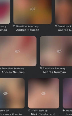 Sensitive Anatomy by Neuman, AndrÃ©s