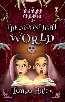 The Moonlight World: Volume 3 by Halim, Tunku