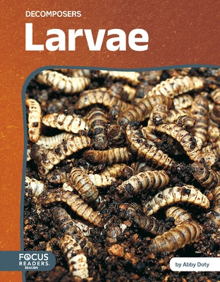 Larvae by Doty, Abby