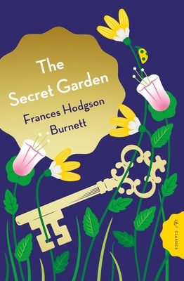The Secret Garden by Burnett, Frances Hodgson
