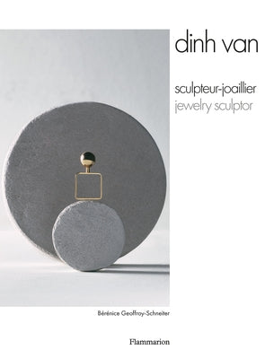 Dinh Van: Jewelry Sculptor by Geoffroy-Schneiter, BÃ©rÃ©nice
