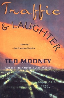 Traffic & Laughter by Mooney, Ted