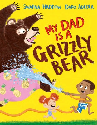 My Dad Is a Grizzly Bear by Adeola, Dapo