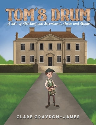 Tom's Drum by Graydon-James, Clare