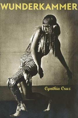 Wunderkammer by Cruz, Cynthia