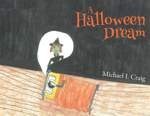 A Halloween Dream by Craig, Michael L.