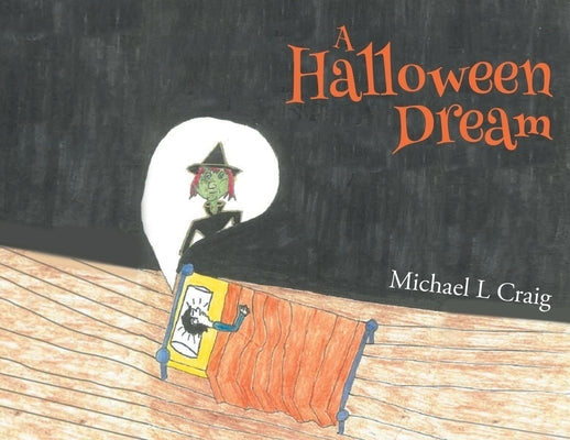 A Halloween Dream by Craig, Michael L.