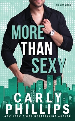 More than Sexy by Phillips, Carly