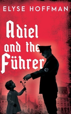 Adiel and the Führer by Hoffman