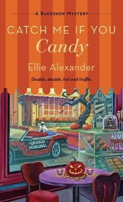 Catch Me If You Candy by Alexander, Ellie