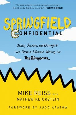 Springfield Confidential by Reiss, Mike