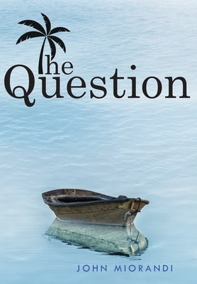 The Question by Miorandi, John