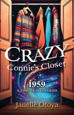 Crazy Connie's Closet: 1959 by Otoya, Janelle