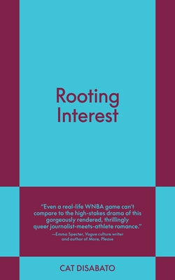 Rooting Interest: An 831 Stories Romance by Disabato, Cat