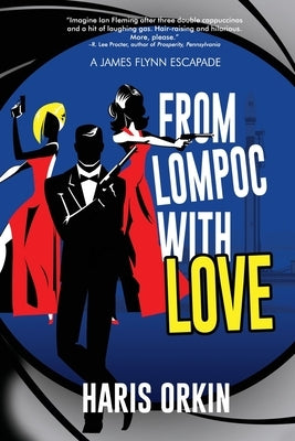 From Lompoc with Love by Orkin, Haris